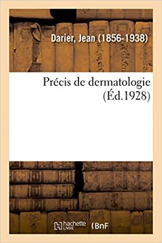 indir Darier-J: Pr cis de Dermatologie, Par J. Darier. 4e dition R (Sciences)