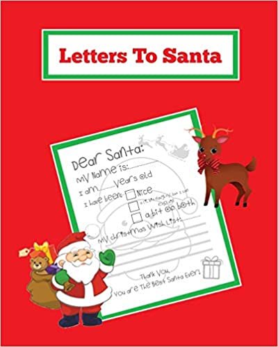 Letters To Santa: Blank Letter Templates To Write To Santa Claus For The Holiday, Writing Christmas Gift Wish List For Kids & Children, Journal, Notebook, Book indir