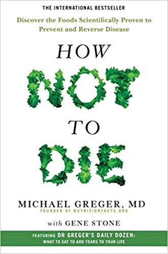ダウンロード  How Not To Die: Discover the foods scientifically proven to prevent and reverse disease 本