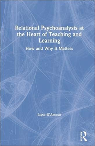 اقرأ Relational Psychoanalysis at the Heart of Teaching and Learning: How and Why it Matters الكتاب الاليكتروني 