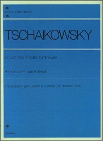 チャイコフスキー 組曲「白鳥の湖」 解説付 全音ピアノライブラリー (Zen-on Piano Library)