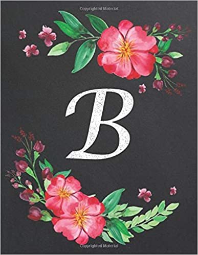 indir B: Monogram Initial B Notebook for Women and Girls, Floral Design, Lined Pages (Composition Book, Journal) (8.5 x 11 Large)