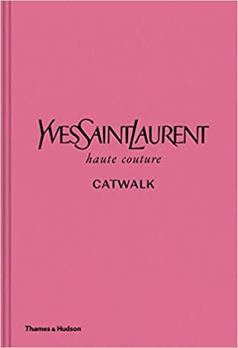 ダウンロード  Yves Saint Laurent Catwalk: The Complete Haute Couture Collections 1962-2002 本