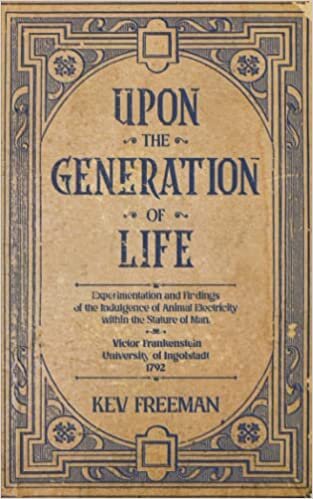 تحميل Upon the Generation of Life: by Victor Frankenstein