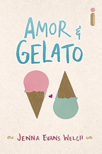 Amor & gelato (Portuguese Edition)