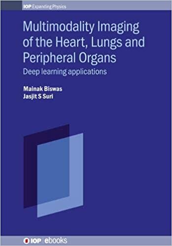 تحميل Multimodality Imaging of the Heart, Lungs and Peripheral Organs: Deep learning applications