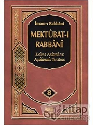 Mektubat-ı Rabbani 8. Cilt: Kelime Anlamı ve Açıklamalı Tercüme