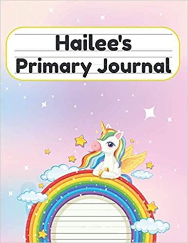 Hailee's Primary Journal: Grade Level K-2 Draw and Write, Dotted Midline Creative Picture Notebook Early Childhood to Kindergarten indir