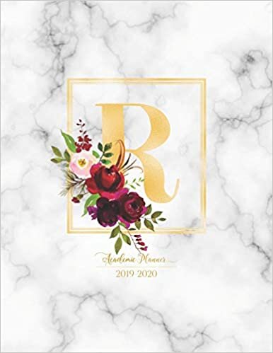 Academic Planner 2019-2020: Burgundy Flowers with Gold Monogram Letter R over Marble Academic Planner July 2019 - June 2020 for Students, Moms and Teachers (School and College) indir