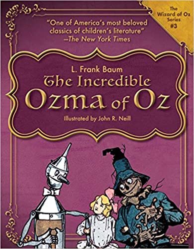 The Incredible Ozma of Oz (The Wizard of Oz Series)