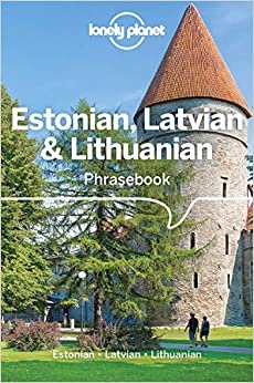 ダウンロード  Lonely Planet Estonian, Latvian & Lithuanian Phrasebook & Dictionary 本