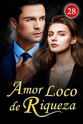 Amor Loco da Riqueza 28: A saga de Edgar 146: Uma proposta inesperada (Portuguese Edition) ダウンロード