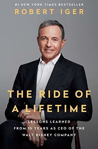 ダウンロード  The Ride of a Lifetime: Lessons Learned from 15 Years as CEO of the Walt Disney Company (English Edition) 本