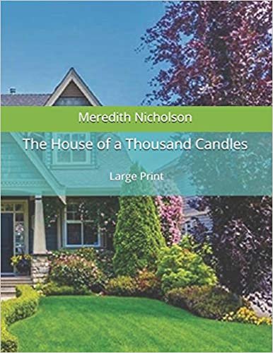 اقرأ The House of a Thousand Candles: Large Print الكتاب الاليكتروني 