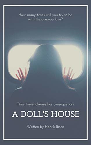 ダウンロード  A Doll's House (illustrated): Et dukkehjem. English (English Edition) 本