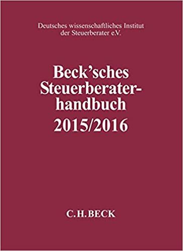 Beck'sches Steuerberater-Handbuch 2015/2016: Rechtsstand: 1. März 2015 (Schriften des Deutschen wissenschaftlichen Steuerinstituts der Steuerberater e.V.) indir