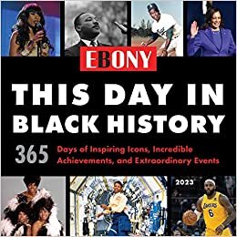 تحميل 2023 This Day in Black History Wall Calendar: 365 Days of Inspiring Icons, Incredible Achievements, and Extraordinary Events