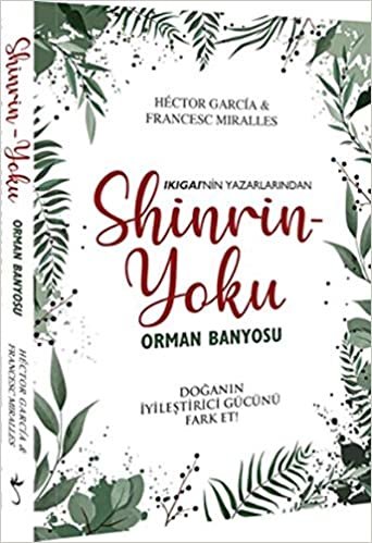 Shinrin Yoku - Orman Banyosu: Doğanın İyileştirici Gücünü Fark Et! indir