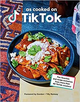اقرأ As Cooked on Tiktok: Fan Favorites and Recipe Exclusives from More Than 40 Tiktok Creators! a Cookbook الكتاب الاليكتروني 