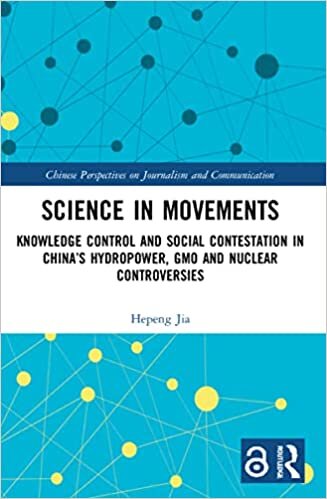 تحميل Science in Movements: Knowledge Control and Social Contestation in China’s Hydropower, GMO and Nuclear Controversies