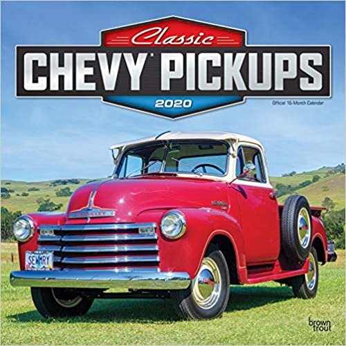 Classic Chevy Pickups 2020 Calendar: Foil Stamped Cover