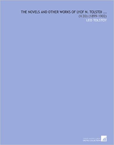 The Novels and Other Works of Lyof N. Tolstoi ...: (V.20) (1899-1902) indir