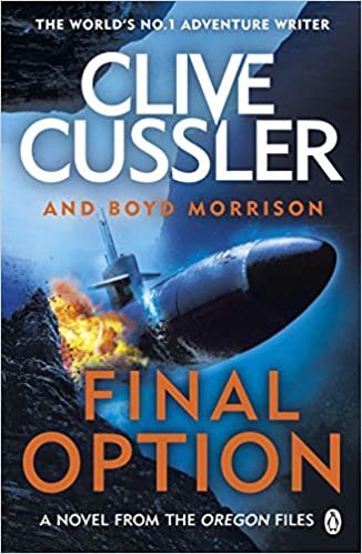 Final Option: 'The best one yet' (The Oregon Files, Band 14)