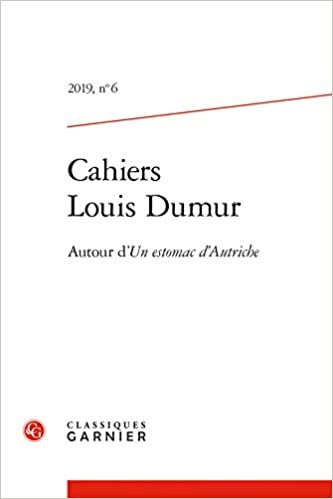 indir Cahiers Louis Dumur: Autour d&#39;Un Estomac d&#39;Autriche: 2019, n° 6