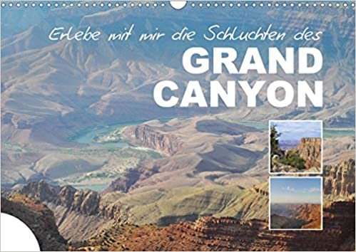 ダウンロード  Erlebe mit mir die Schluchten des Grand Canyon (Wandkalender 2021 DIN A3 quer): Der Grand Canyon ist eine steile, etwa 450 Kilometer lange Schlucht im Norden des US-Bundesstaats Arizona. (Monatskalender, 14 Seiten ) 本