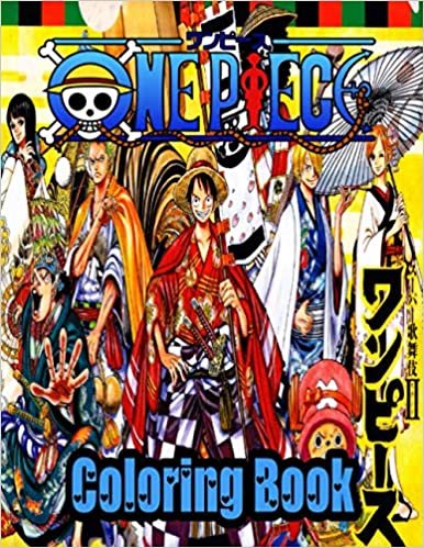 One piece Coloring Book: Your Best One piece Characters, More Then 100 High Quallity illustrations, luffy , One piece Coloring Book, One piece Manga for kids and adults relaxing coloring book One piece books ダウンロード
