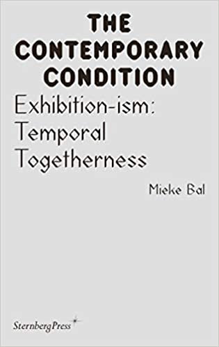 Exhibition-ism: Temporal Togetherness (Sternberg Press / The Contemporary Condition) indir