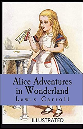 ダウンロード  Alice's Adventures in Wonderland Illustrated 本