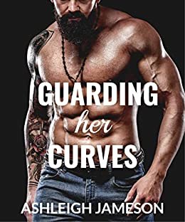 Guarding Her Curves (English Edition)