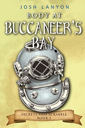 ダウンロード  Body at Buccaneer's Bay: An M/M Cozy Mystery (Secrets and Scandal Book 5) (English Edition) 本