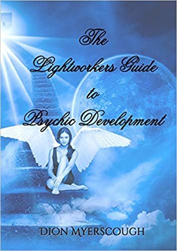 The Lightworkers Guide to Psychic Development