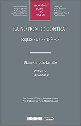 indir La notion de contrat: Esquisse d&#39;une théorie (Tome 603) (Thèses)