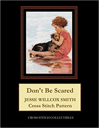 ダウンロード  Don’t Be Scared: Jesse Willcox Smith Cross Stitch Pattern 本