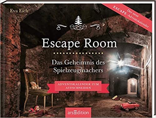 ダウンロード  Escape Room. Das Geheimnis des Spielzeugmachers. Das Original: Der neue Escape-Room-Adventskalender von Eva Eich 本