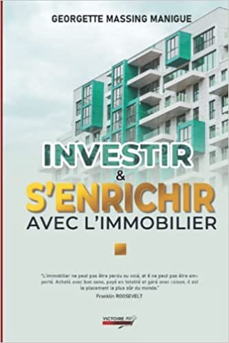 تحميل INVESTIR ET S’ENRICHIR AVEC L’IMMOBILIER (French Edition)