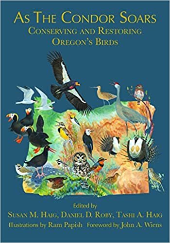تحميل As the Condor Soars: Conserving and Restoring Oregon&#39;s Birds