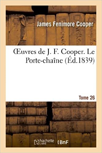 indir F, C: Oeuvres de J. F. Cooper. T. 26 Le Porte-Chaï¿ (Litterature)
