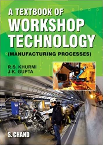 A Textbook Of Workshop Technology -: Manufacturing Processes indir