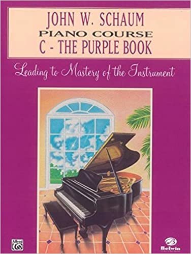 ダウンロード  John W. Schaum Piano Course: C - The Purple Book (Leading to Mastery of the Instrument) 本