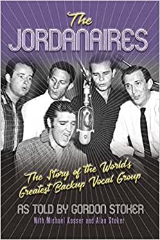 تحميل The Jordanaires: The Story of the World&#39;s Greatest Backup Vocal Group