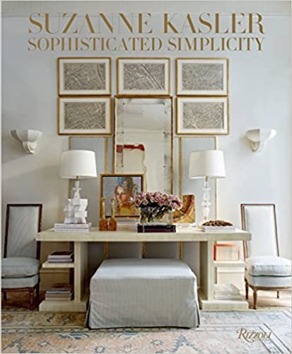 ダウンロード  Suzanne Kasler: Sophisticated Simplicity 本