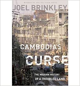 indir [(Cambodia&#39;s Curse: The Modern History of a Troubled Land)] [ By (author) Joel Brinkley ] [September, 2012]