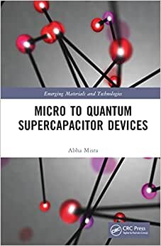 تحميل Micro to Quantum Supercapacitor Devices