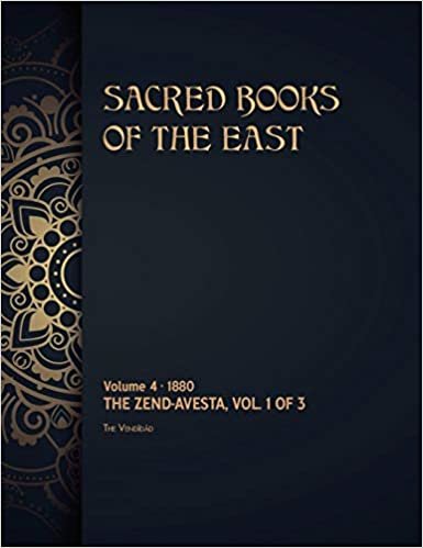 The Zend-Avesta: Volume 1 of 3 (Sacred Books of the East)