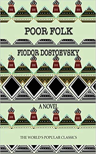 Poor Folk (The World's Popular Classics, Band 24) indir