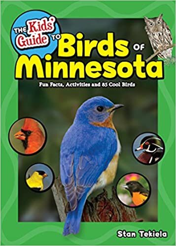تحميل The Kids&#39; Guide to Birds of Minnesota: Fun Facts, Activities and 85 Cool Birds
